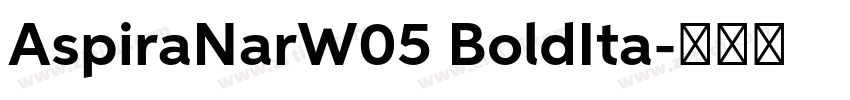 AspiraNarW05 BoldIta字体转换
